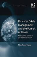 Financial crisis management and the pursuit of power