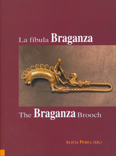 La fíbula Braganza = The Braganza brooch. 9788496813564