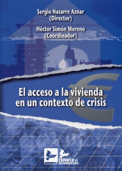 El acceso a la vivienda en un contexto de crisis. 9788496261990