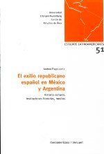 El exilio republicano español en México y Argentina. 9788484895701