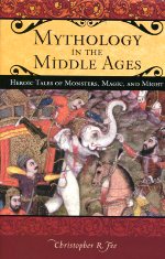 Mythology in the Middles Ages. 9780275984069