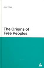 The origins of free people. 9781441113047