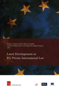 Latest developments in EU private international Law. 9781780680002