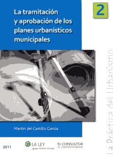 La tramitación y aprobación de los planes urbanísticos municipales