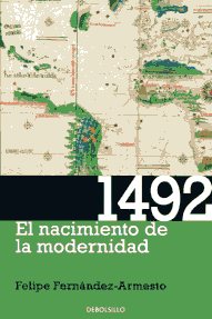 1492, el nacimiento de la modernidad. 9788499088822