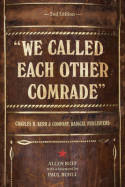 "We called each other comrade". 9781604864267