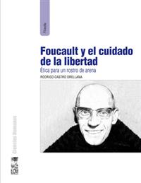 Foucault y el cuidado de la libertad. 9789562829618