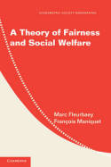 A theory of fairness and social welfare