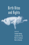 Birth rites and rights. 9781849461887