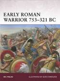 Early roman warrior 753-321 BC. 9781849084994