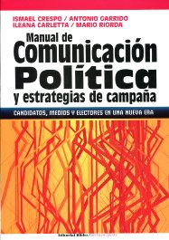 Manual de comunicación política y estrategias de campaña. 9789507868924