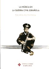 La música en la Guerra Civil española. 9788484278092