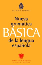 Nueva gramática básica de la Lengua Española