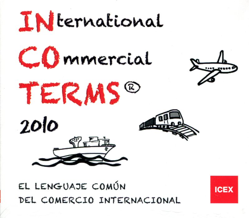 Incoterms. (International Commercial Terms 2010 - CD-ROM). 9788478117178