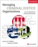 Managing criminal justice organizations. 9781437734898