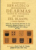 Compendio heraldico. Arte de escudos de armas según el methodo mas arreglado del Blasón y autores españoles. 9788490011508