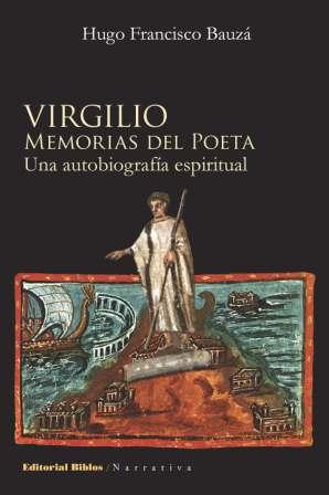 Virgilio, memorias del poeta. 9789507869242