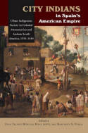 City indians in Spain's american empire. 9781845194413