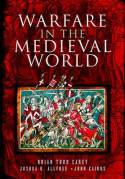 Warfare in the medieval world. 9781848847415