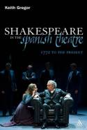 Shakespeare in the spanish theatre. 9781441181046
