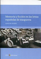 Memoria y ficción en las letras españolas de trasguerra. 9788415382157