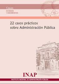 22 casos prácticos sobre Administración Pública