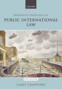 Brownlie's principles of Public International Law. 9780199699698