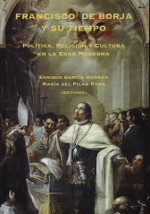 Francisco de Borja y su tiempo. 9788472742949
