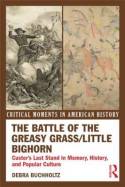 The Battle of the Greasy Grass/Little Bighorn. 9780415895590