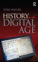 History in the Digital Age. 9780415666978