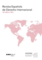 Revista Española de Derecho Internacional, Vol. LXIV, Nº 2, Año 2012 . 100925163