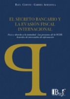 El secreto bancario y la evasión fiscal internacional. 9789974676930