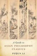 A guide to asian philosophy classics. 9781554810345