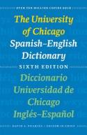 The University of Chicago Spanish-English dictionary = Diccionario Universidad de Chicago Inglés-Español. 9780226666969