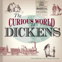 The curious world of Dickens. 9781851243846