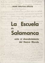La Escuela de Salamanca ante el descubrimiento del nuevo mundo. 9788485045839