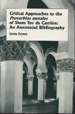 Critical approaches to the proverbios morales of shem tov de Carrión. 9780936388793