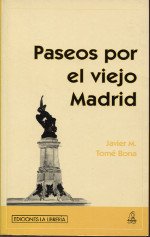 Paseos por el viejo Madrid. 9788489411227