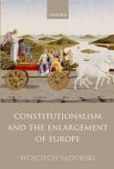 Constitutionalism and the enlargement of Europe. 9780199696789