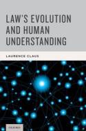 Law's evolution and human understanding. 9780199735099
