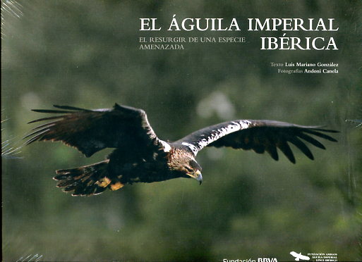 El águila imperial ibérica. 9788492937387