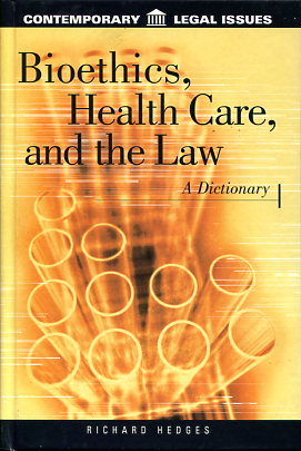 Bioethics, health care and the law