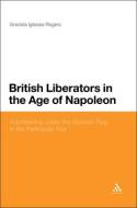 British liberators in the Age of Napoleon