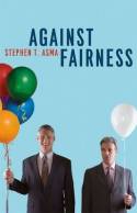 Against fairness. 9780226029863