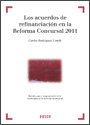 Los acuerdos de refinanciación en la Reforma Concursal 2011. 9788497909372