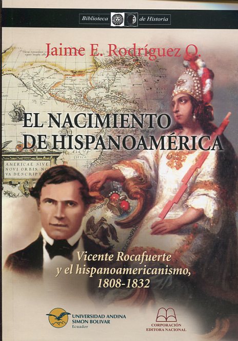 El nacimiento de Hispanoamérica