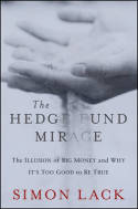 The hedge fund mirage. 9781118164310