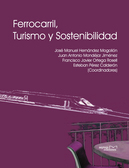Ferrocarril, turismo y sostenibilidad. 9788492536689
