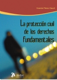 La protección civil de los derechos fundamentales. 9788492788682