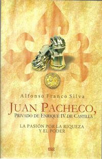 Juan Pacheco, privado de Enrique IV de Castilla. 9788433853332